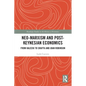 Neo-Marxism and Post-Keynesian Economics: From Kalecki to Sraffa and Joan Robinson - Paperback