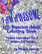 I AM AWESOME Left-Handed Adult Coloring Book: Positive Expressions For A Positive Self-Image - Paperback