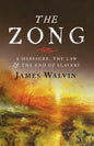 The Zong: A Massacre, the Law and the End of Slavery - Paperback