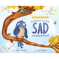 Something Sad Happened: Helping Children with Grief - Hardcover