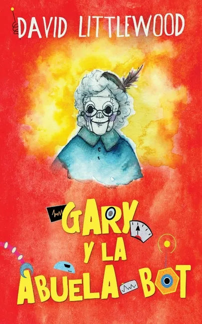 Gary y la abuela-bot - Paperback