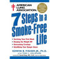American Lung Association 7 Steps to a Smoke-Free Life - Paperback