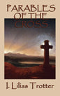 Parables of the Cross - Hardcover