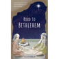 Road to Bethlehem - Paperback