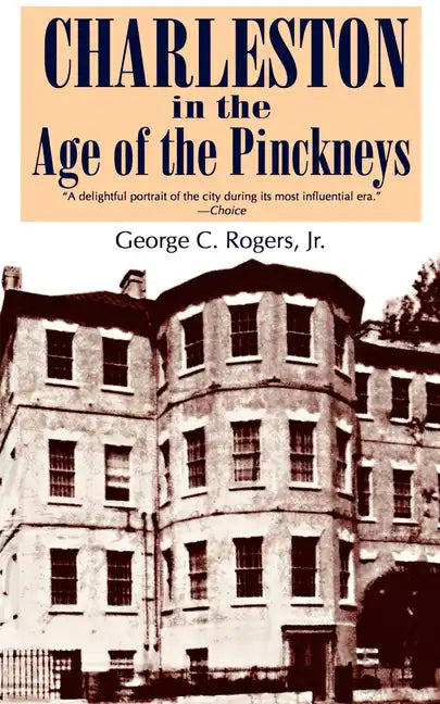 Charleston in the Age of the Pinckneys - Paperback