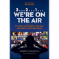 3... 2...1... We're on the Air: An Inside Look at Sports Television, Journalism, and Gender Equity - Hardcover