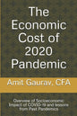 The Economic Cost of 2020 Pandemic: Overview of socio-economic Impact of COVID-19 and lessons from Past Pandemics - Paperback