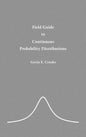 Field Guide to Continuous Probability Distributions - Hardcover