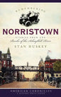 Remembering Norristown: Stories from the Banks of the Schuylkill River - Hardcover