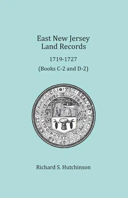 East New Jersey Land Records, 1719-1727 - Paperback
