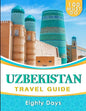 UZBEKISTAN Travel Guide: 100 Must Do! - Paperback