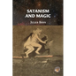Satanism and Magic - Paperback