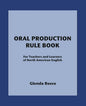 Oral Production Rule Book: For Teachers and Learners of North American English - Paperback
