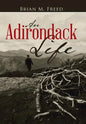 An Adirondack Life: Second Edition - Hardcover