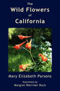 The Wild Flowers of California - Paperback