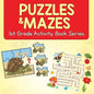 Puzzles & Mazes: 1st Grade Activity Book Series - Paperback