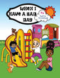When I have a Bad day - Paperback