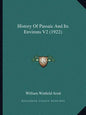 History Of Passaic And Its Environs V2 (1922) - Paperback