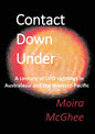 Contact Down Under: A century of UFO sightings in Australasia and the Western Pacific - Paperback
