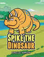 Spike the Dinosaur: Short Stories for Kids, Games, Jokes, and More! - Paperback