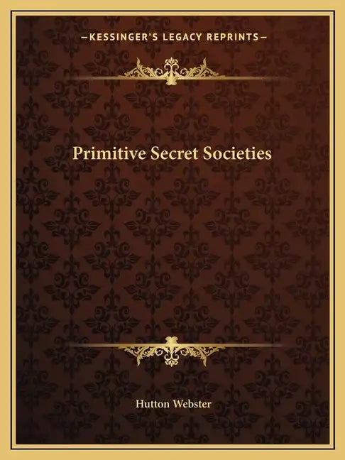 Primitive Secret Societies - Paperback