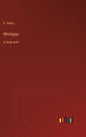 Whirligigs: in large print - Hardcover
