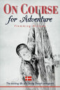 On Course for Adventure: The Exciting Life of a Young Danish Immigrant - Paperback