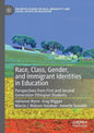 Race, Class, Gender, and Immigrant Identities in Education: Perspectives from First and Second Generation Ethiopian Students - Paperback
