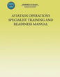 Aviation Operations Specialist Training and Readiness Manual - Paperback