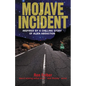 Mojave Incident: Inspired by a Chilling Story of Alien Abduction - Paperback