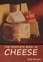 The Complete Book of Cheese - Hardcover