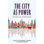 The City as Power: Urban Space, Place, and National Identity - Paperback