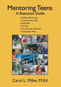Mentoring Teens: A Resource Guide - Paperback
