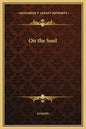 On the Soul - Hardcover