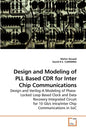 Design and Modeling of PLL Based CDR for Inter Chip Communications - Paperback