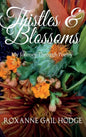 Thistles and Blossoms - Hardcover