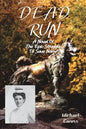 Dead Run: The Epic Struggle to Save Nome - Paperback