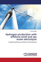 Hydrogen production with offshore wind and sea water electrolysis - Paperback