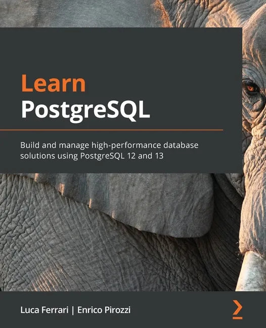 Learn PostgreSQL - Paperback