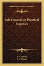Safe Counsel or Practical Eugenics - Paperback