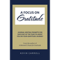 A Focus on Gratitude - Paperback