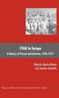 1968 in Europe: A History of Protest and Activism, 1956-1977 - Hardcover