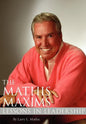 The Mathis Maxims: Lessons in Leadership - Hardcover