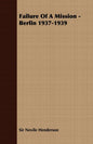 Failure of a Mission - Berlin 1937-1939 - Paperback