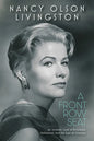 A Front Row Seat: An Intimate Look at Broadway, Hollywood, and the Age of Glamour - Hardcover