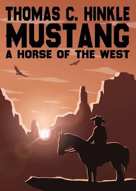 Mustang: A Horse of the West - Paperback