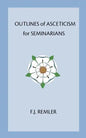 Outline of Asceticism for Seminarians - Paperback