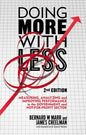 Doing More with Less: Measuring, Analyzing and Improving Performance in the Not-For-Profit and Government Sectors - Hardcover