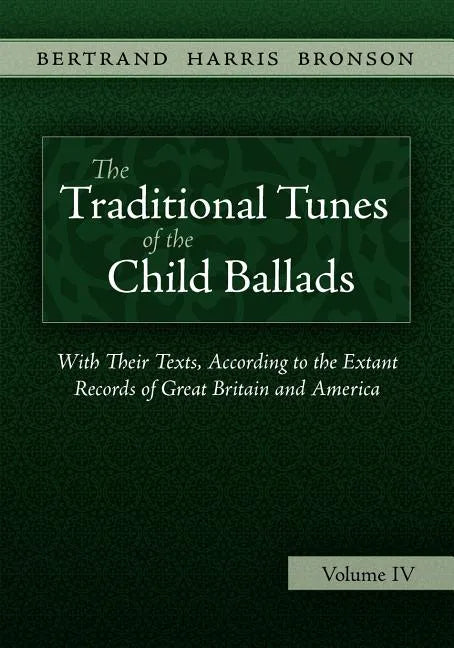 The Traditional Tunes of the Child Ballads, Vol 4 - Paperback