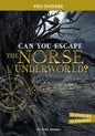 Can You Escape the Norse Underworld?: An Interactive Mythological Adventure - Hardcover